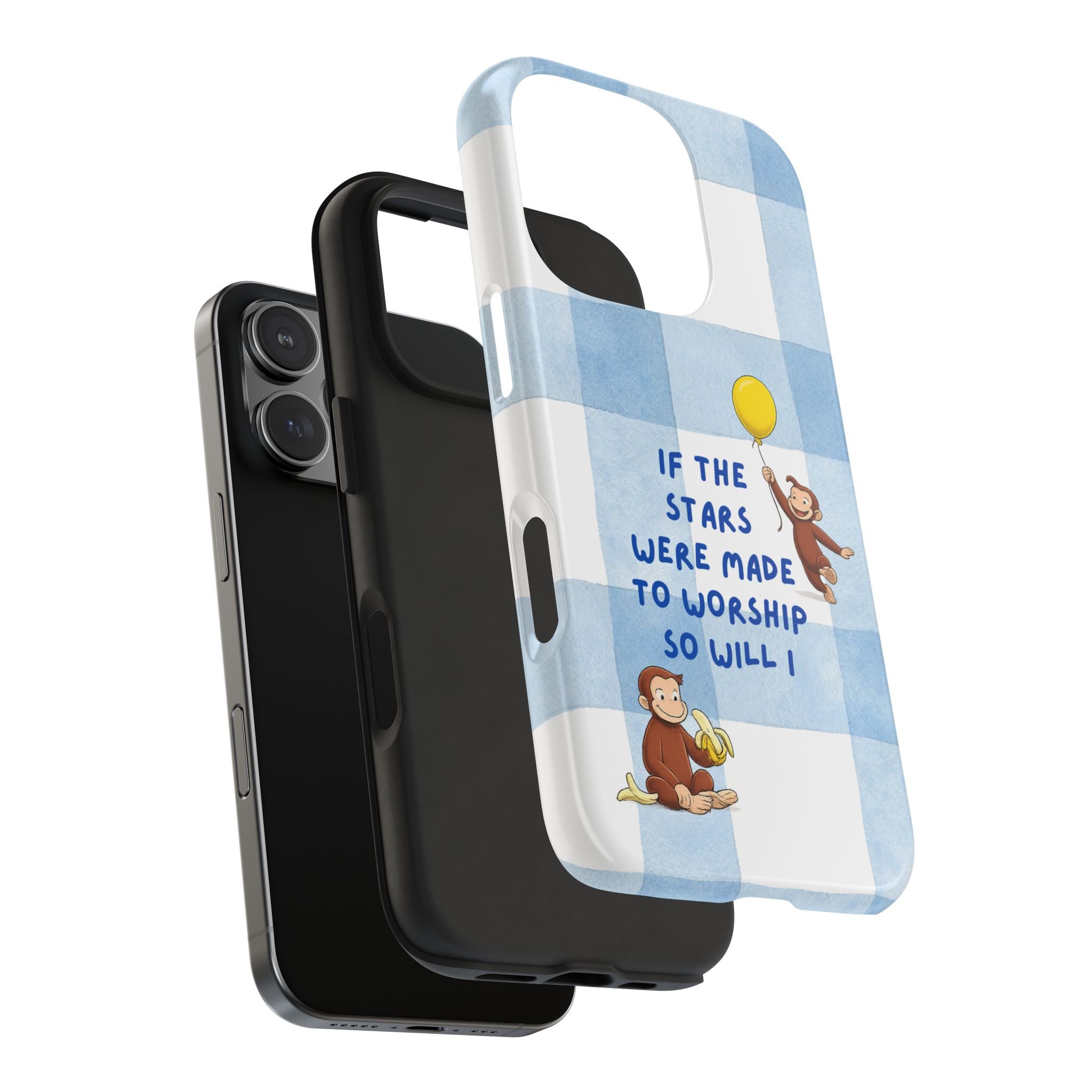 Curious George 'If the Stars Were Made to Worship' Tough Phone Case