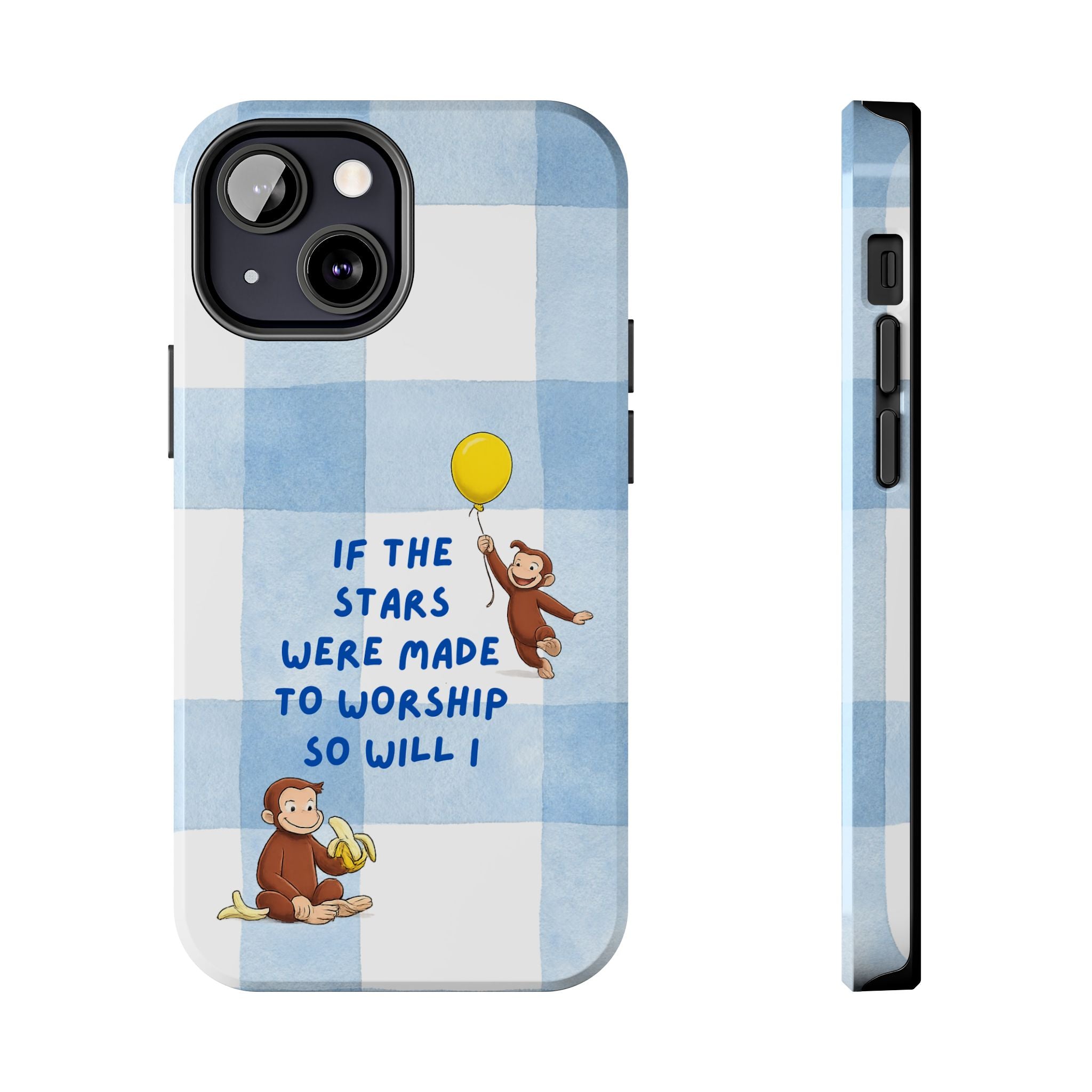 Curious George 'If the Stars Were Made to Worship' Tough Phone Case