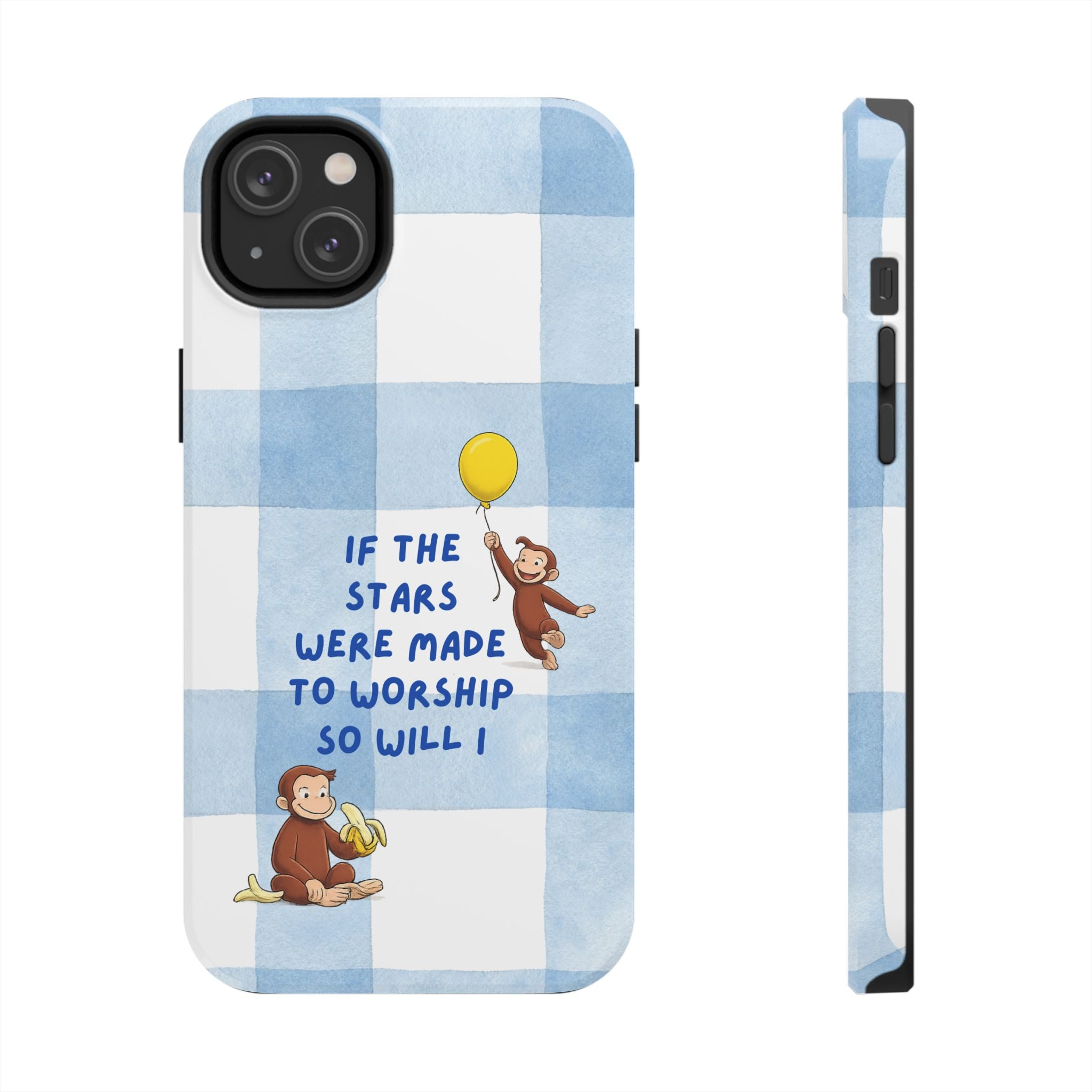 Curious George 'If the Stars Were Made to Worship' Tough Phone Case