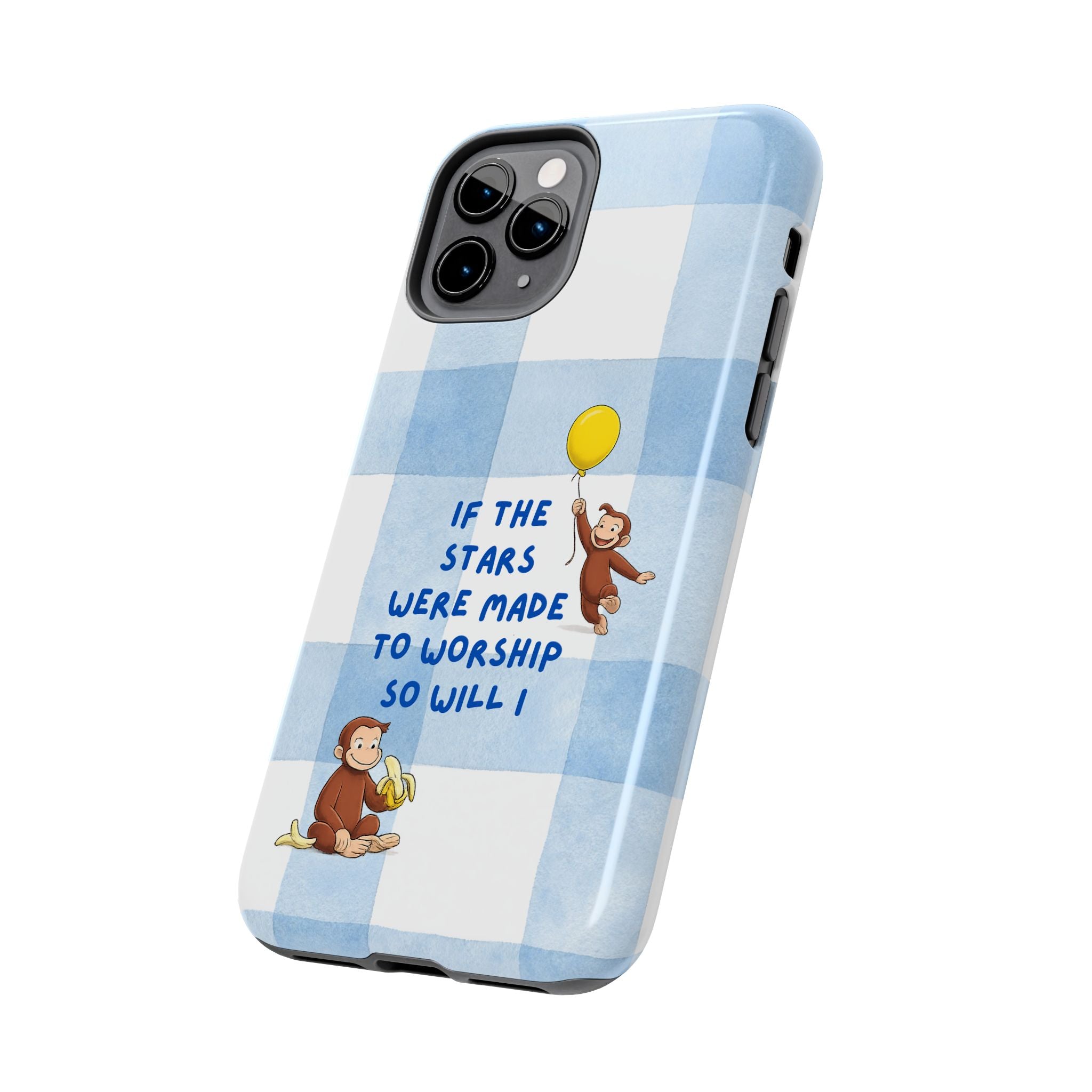 Curious George 'If the Stars Were Made to Worship' Tough Phone Case