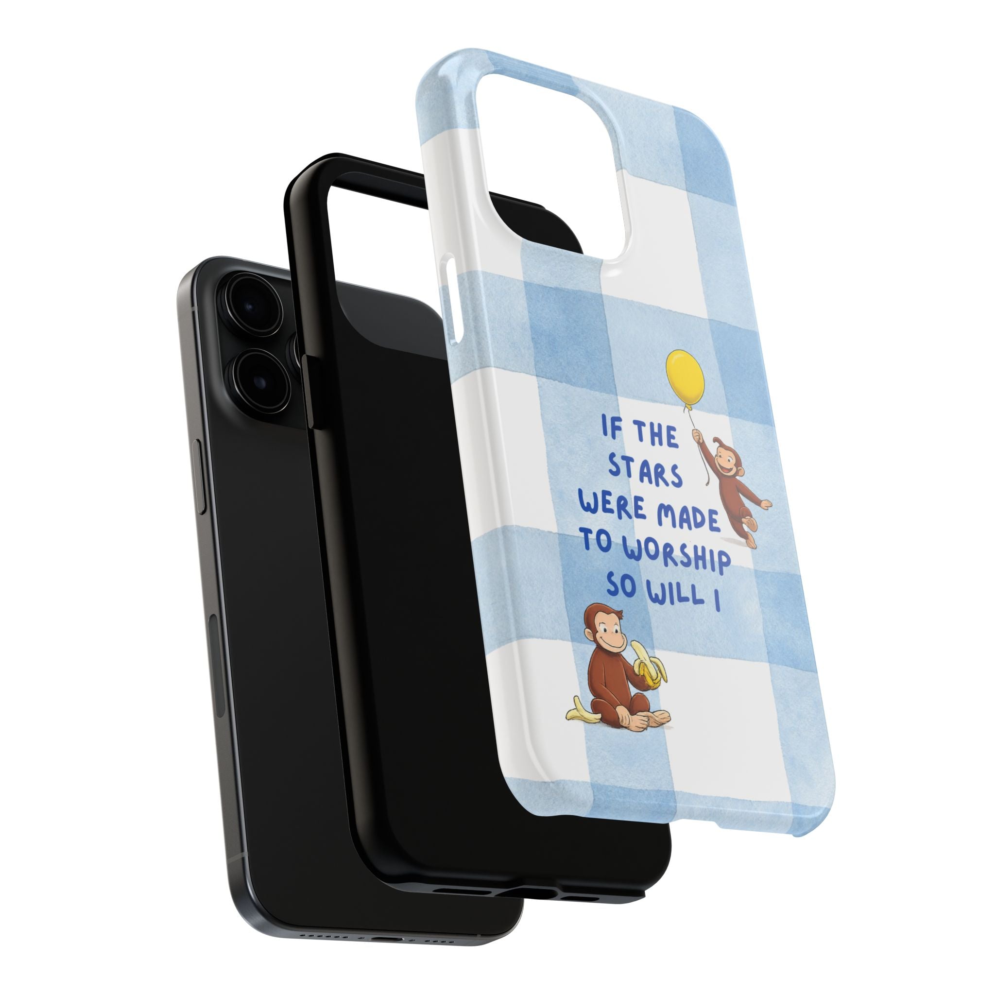 Curious George 'If the Stars Were Made to Worship' Tough Phone Case