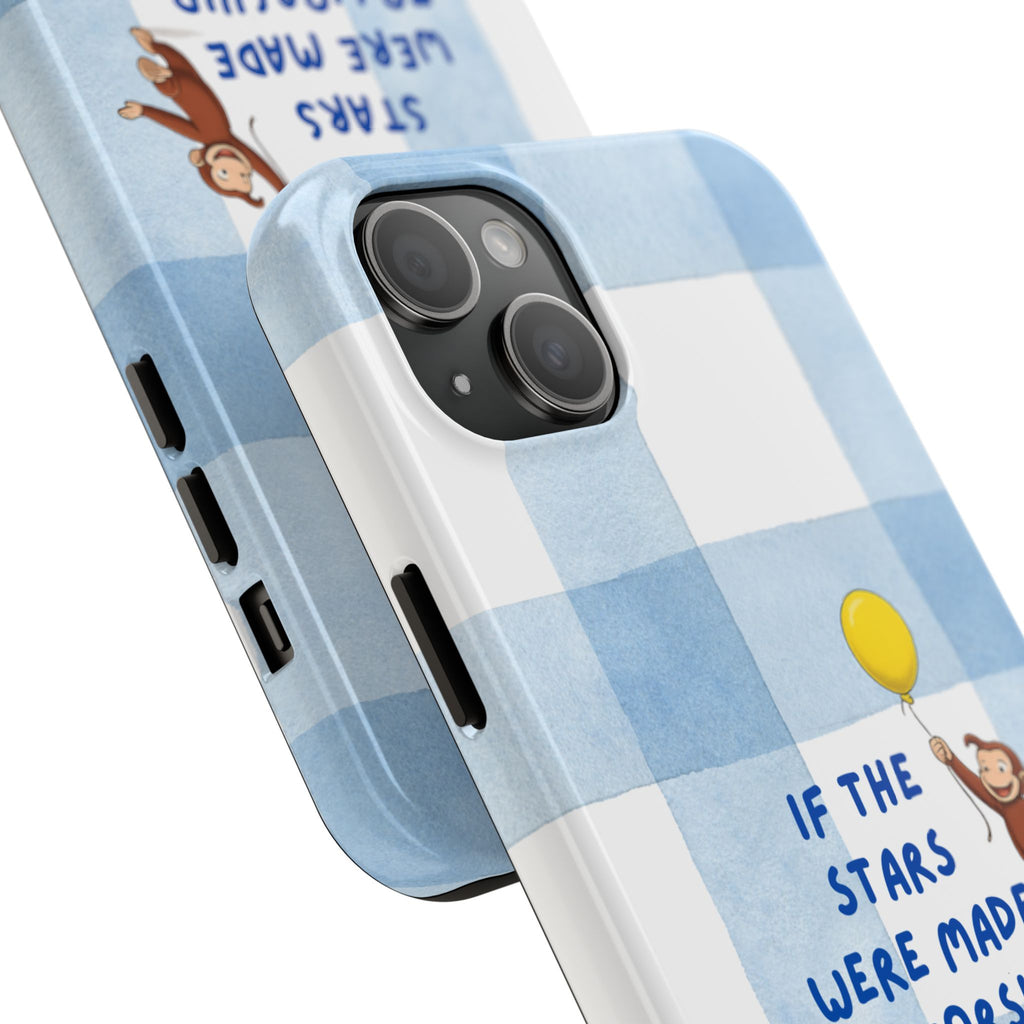 Curious George 'If the Stars Were Made to Worship' Tough Phone Case