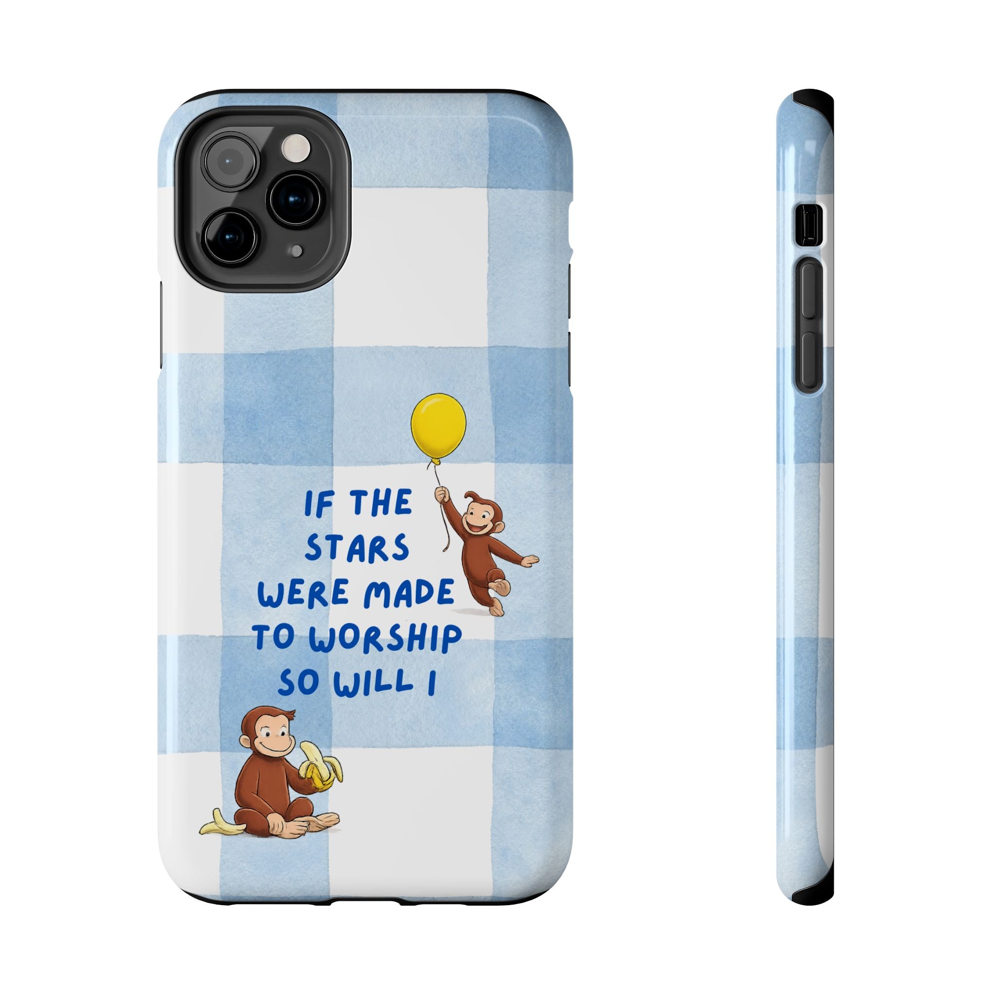 Curious George 'If the Stars Were Made to Worship' Tough Phone Case