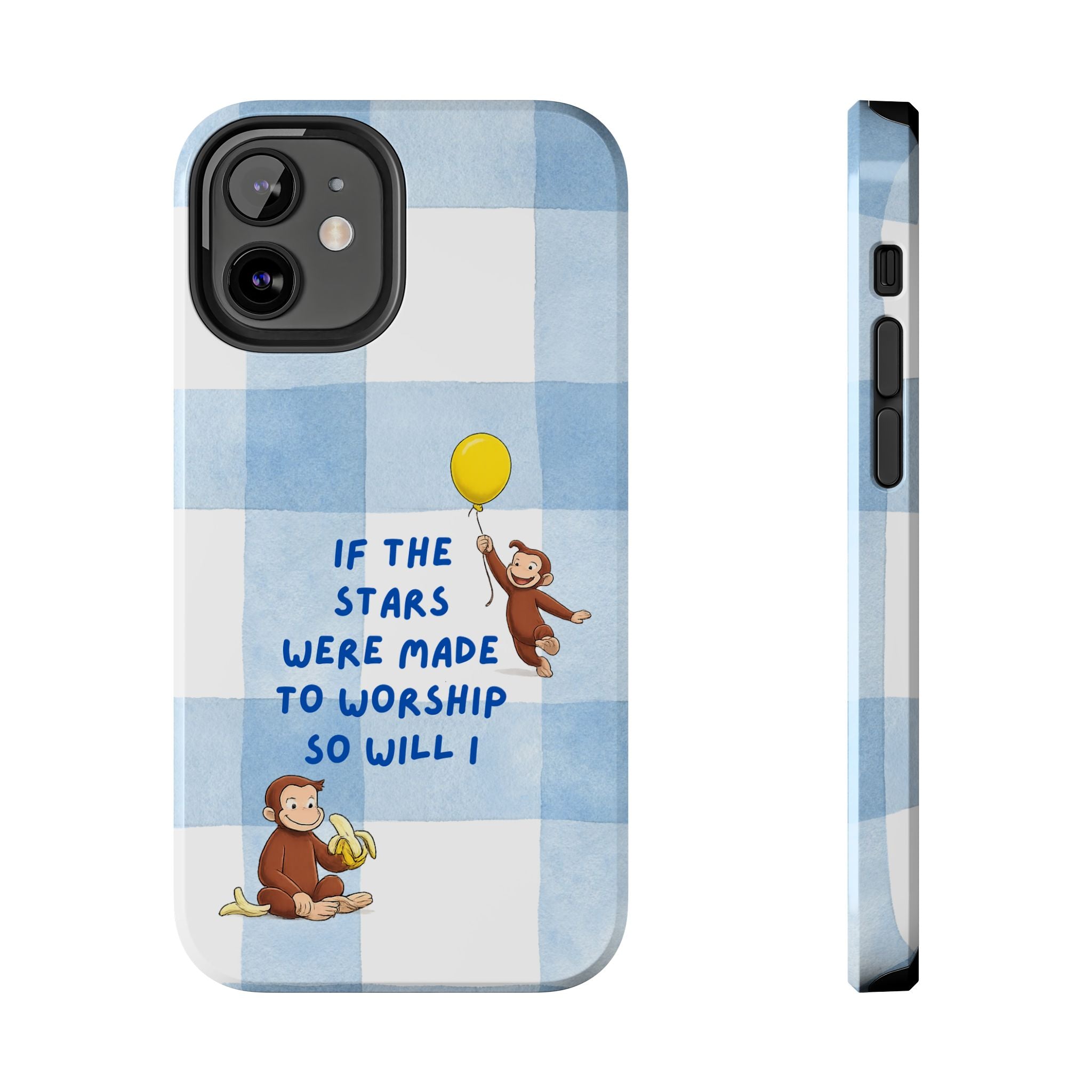 Curious George 'If the Stars Were Made to Worship' Tough Phone Case
