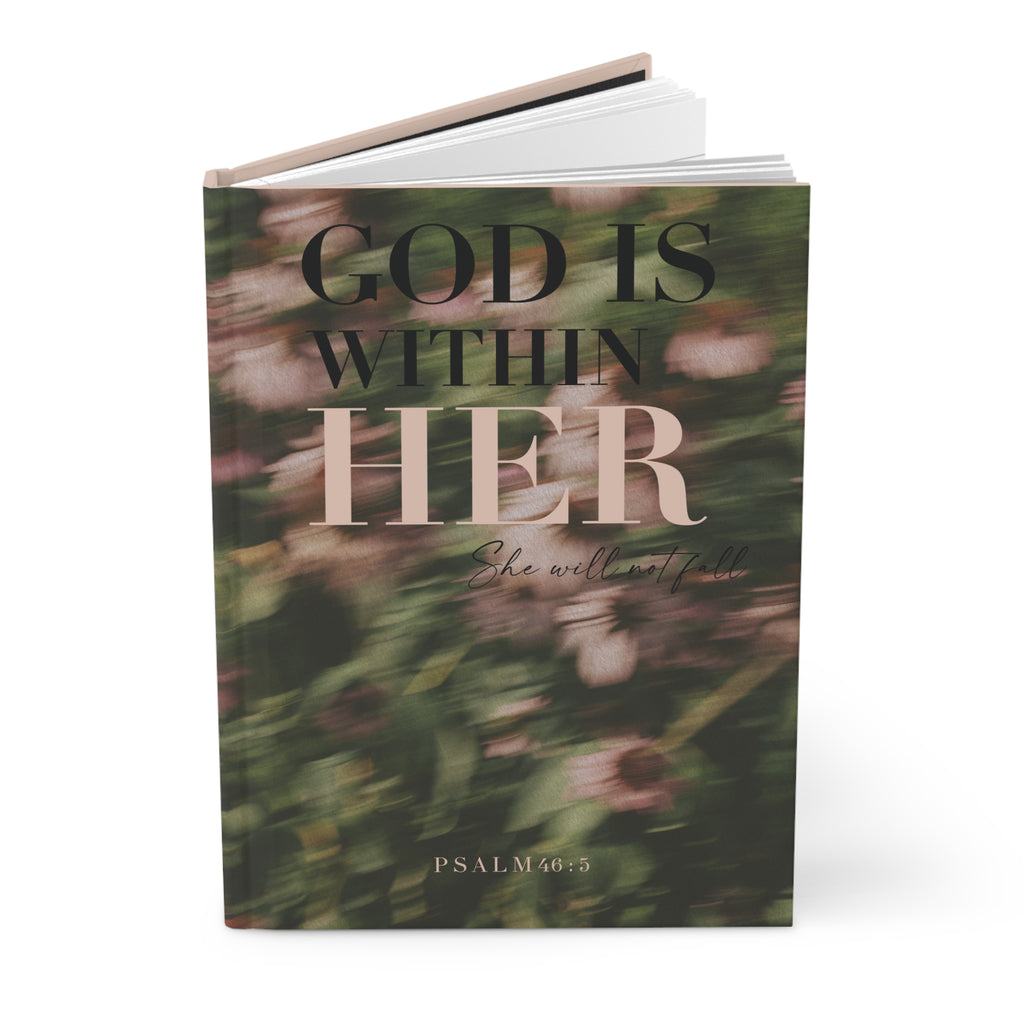God Is Within Her Hardcover Journal — Psalm 46:5 Floral Faith Notebook