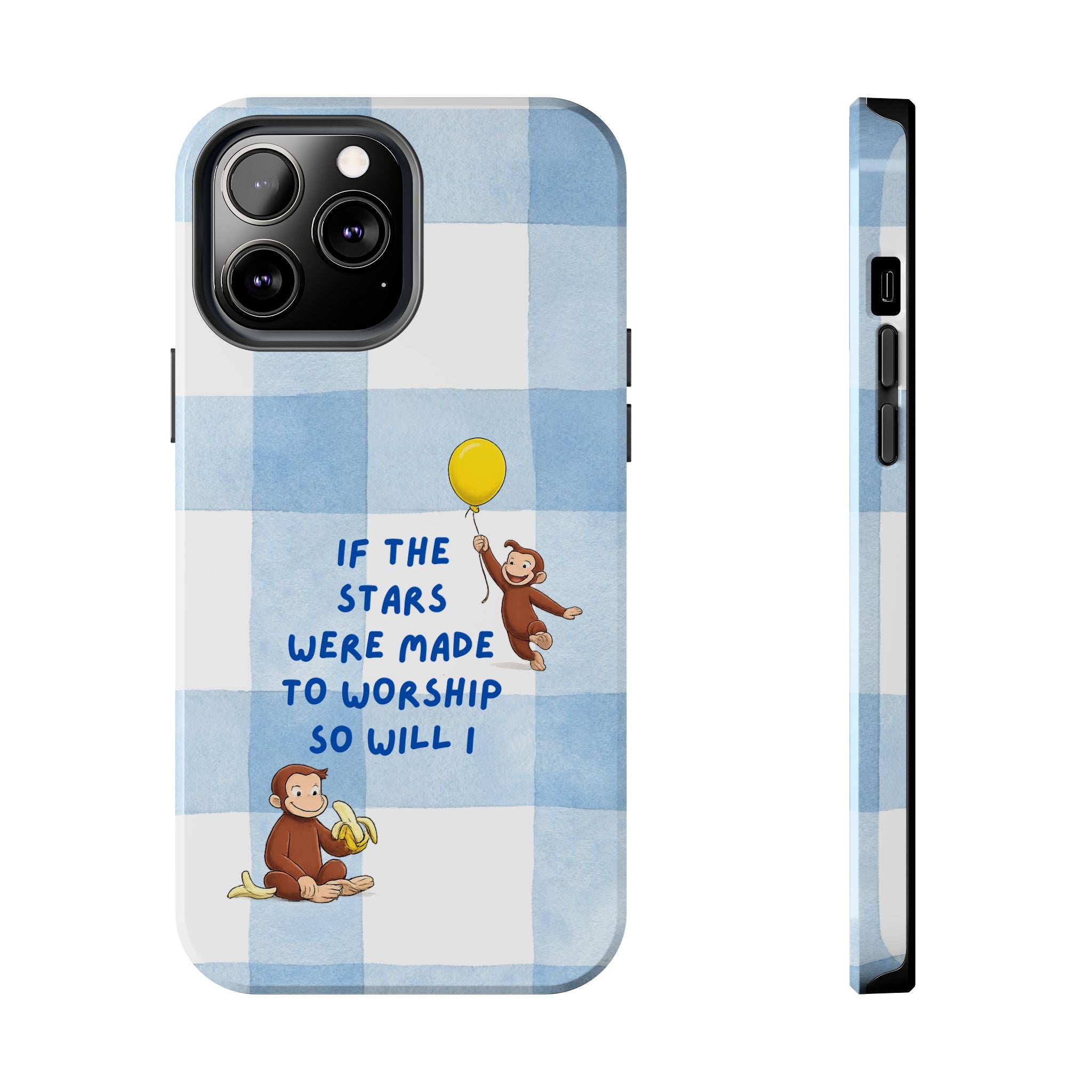 Curious George 'If the Stars Were Made to Worship' Tough Phone Case
