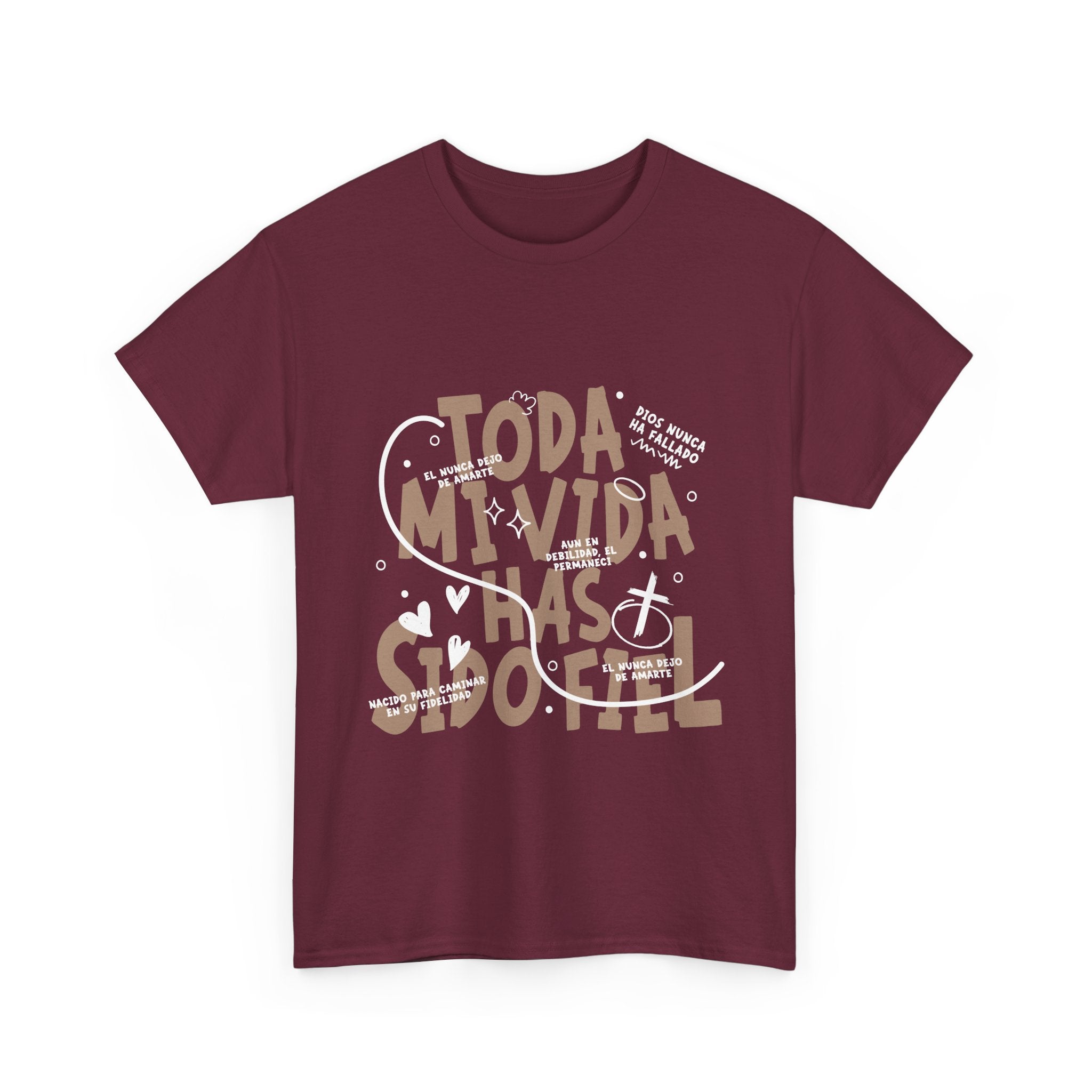Toda Mi Vida Has Sido Fiel — T-Shirt