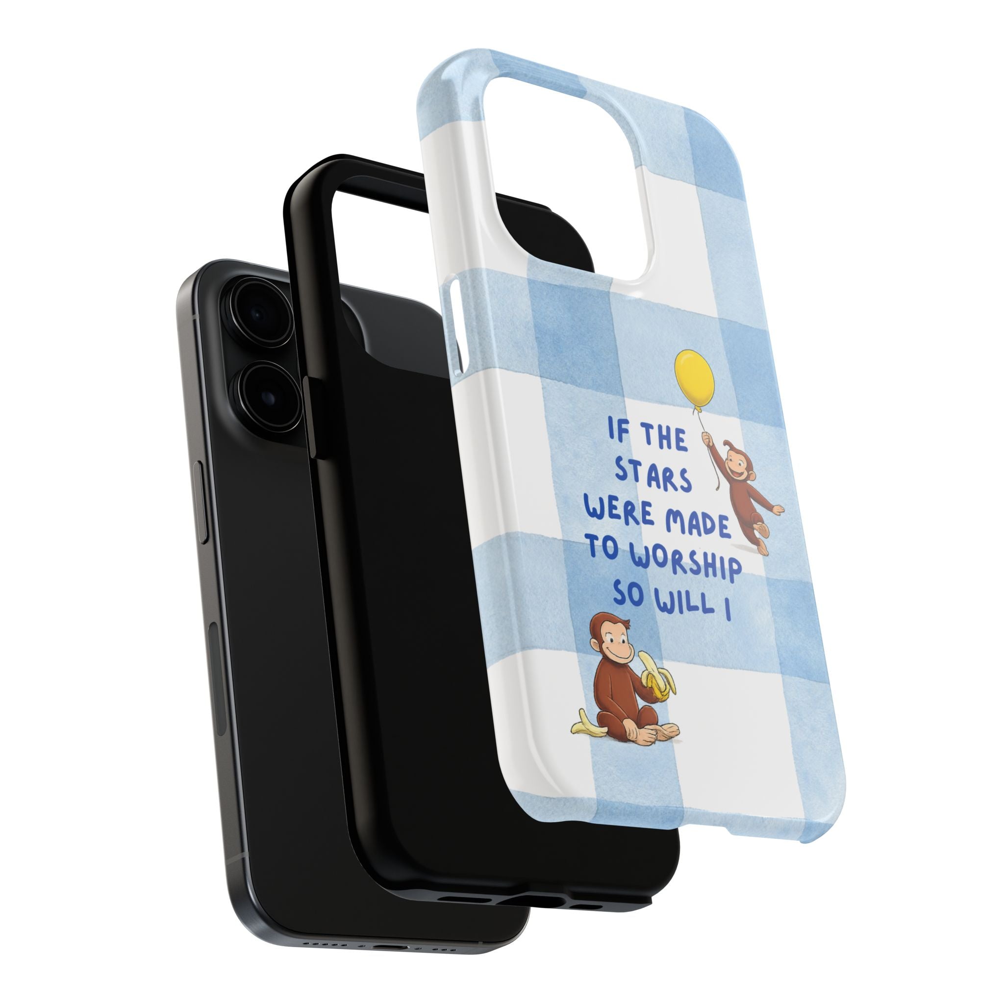 Curious George 'If the Stars Were Made to Worship' Tough Phone Case