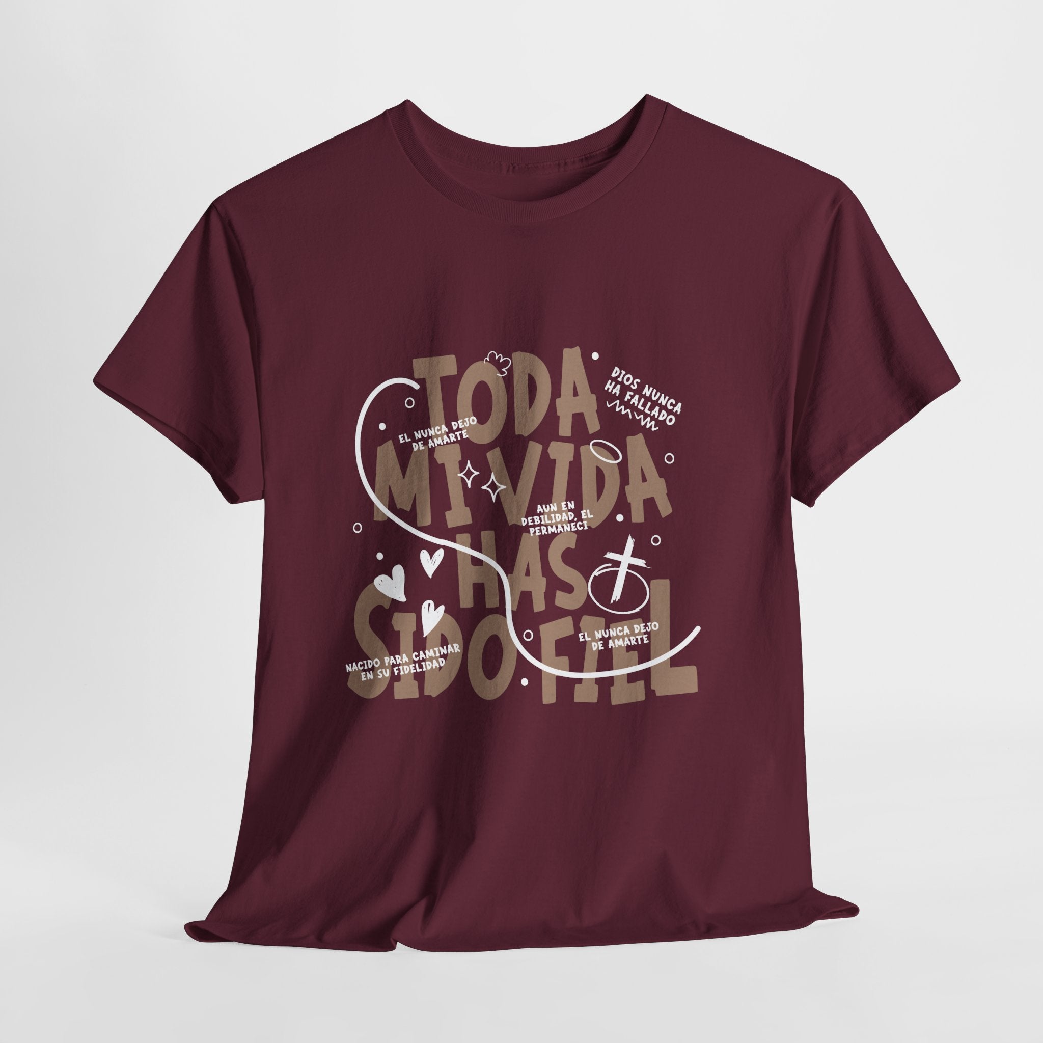Toda Mi Vida Has Sido Fiel — T-Shirt