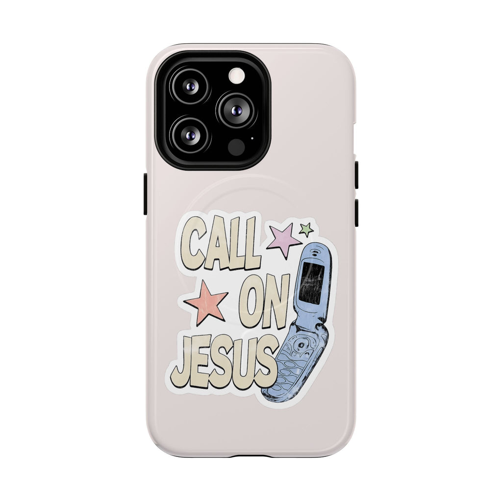 Call On Jesus Phone Case — MagSafe