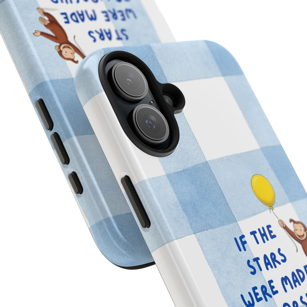 Curious George 'If the Stars Were Made to Worship' Tough Phone Case