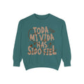 Toda Mi Vida Has Sido Fiel — Sweatshirt
