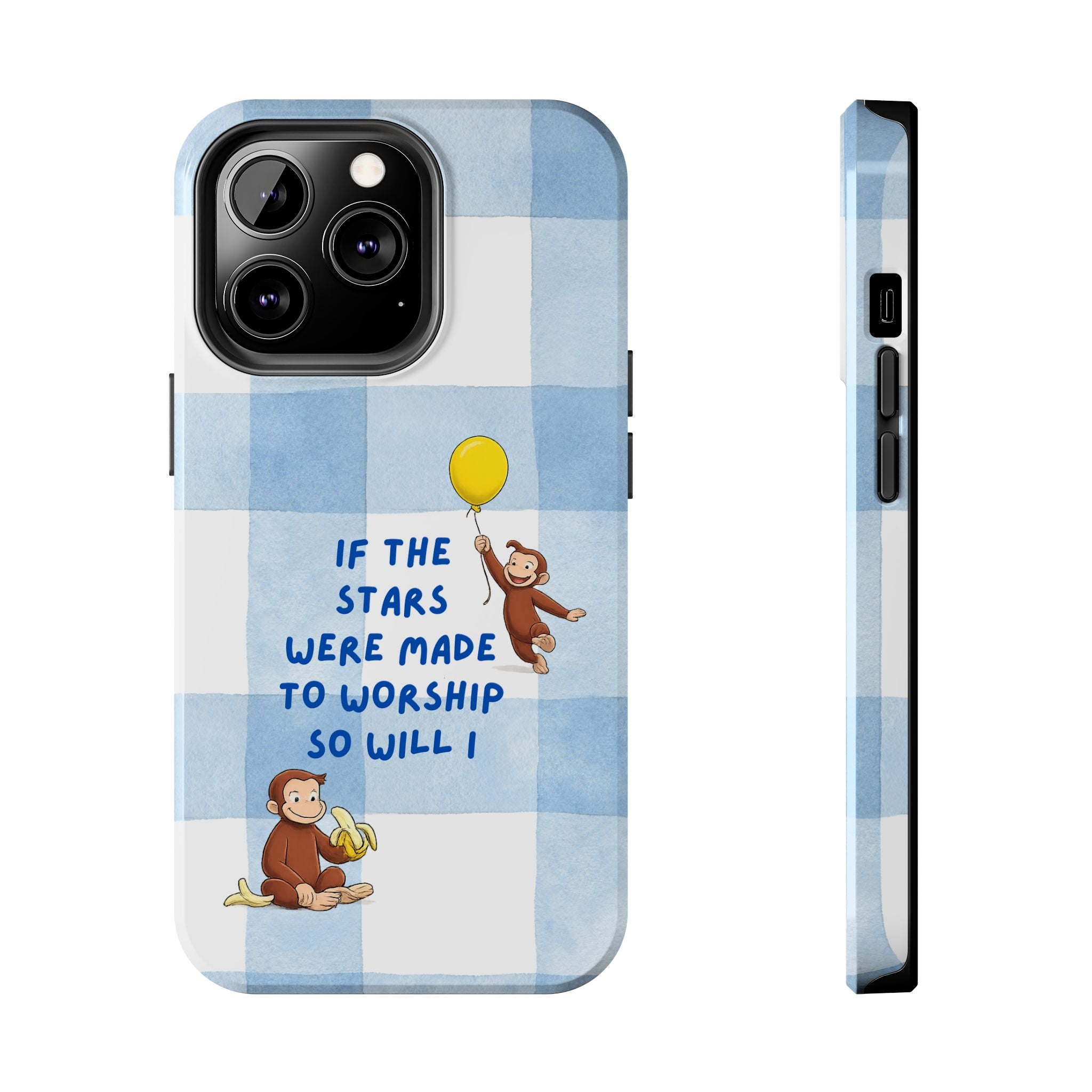 Curious George 'If the Stars Were Made to Worship' Tough Phone Case