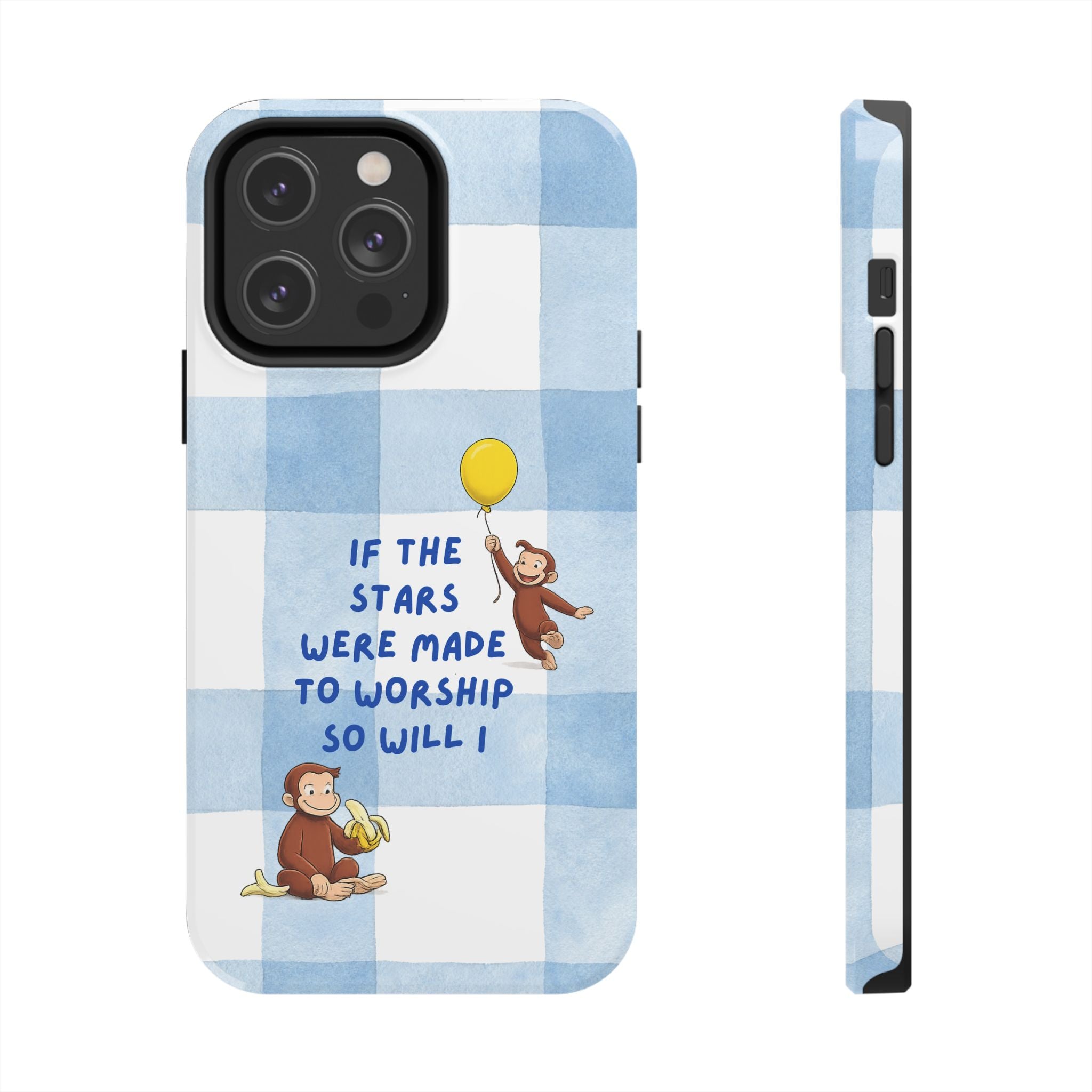 Curious George 'If the Stars Were Made to Worship' Tough Phone Case