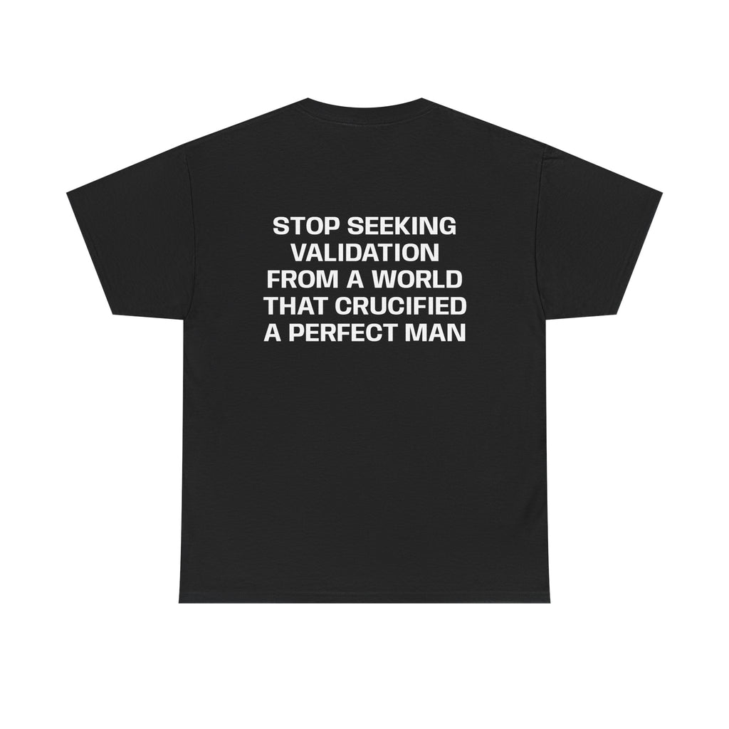 AHAVAH Graphic Tee— “Stop Seeking Validation"