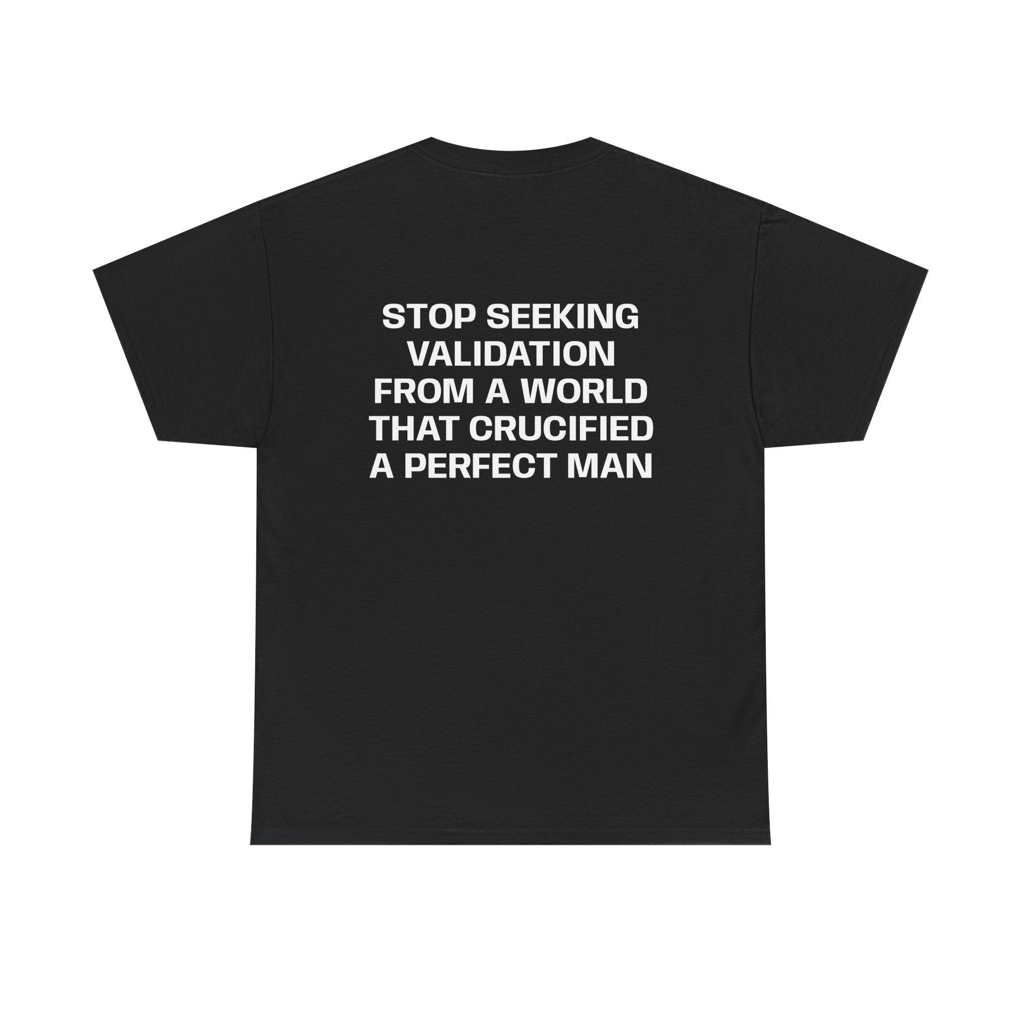 AHAVAH Graphic Tee— “Stop Seeking Validation"