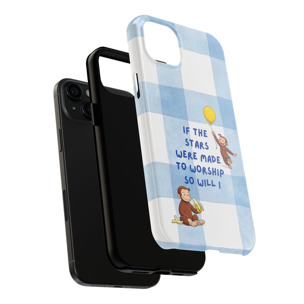 Curious George 'If the Stars Were Made to Worship' Tough Phone Case
