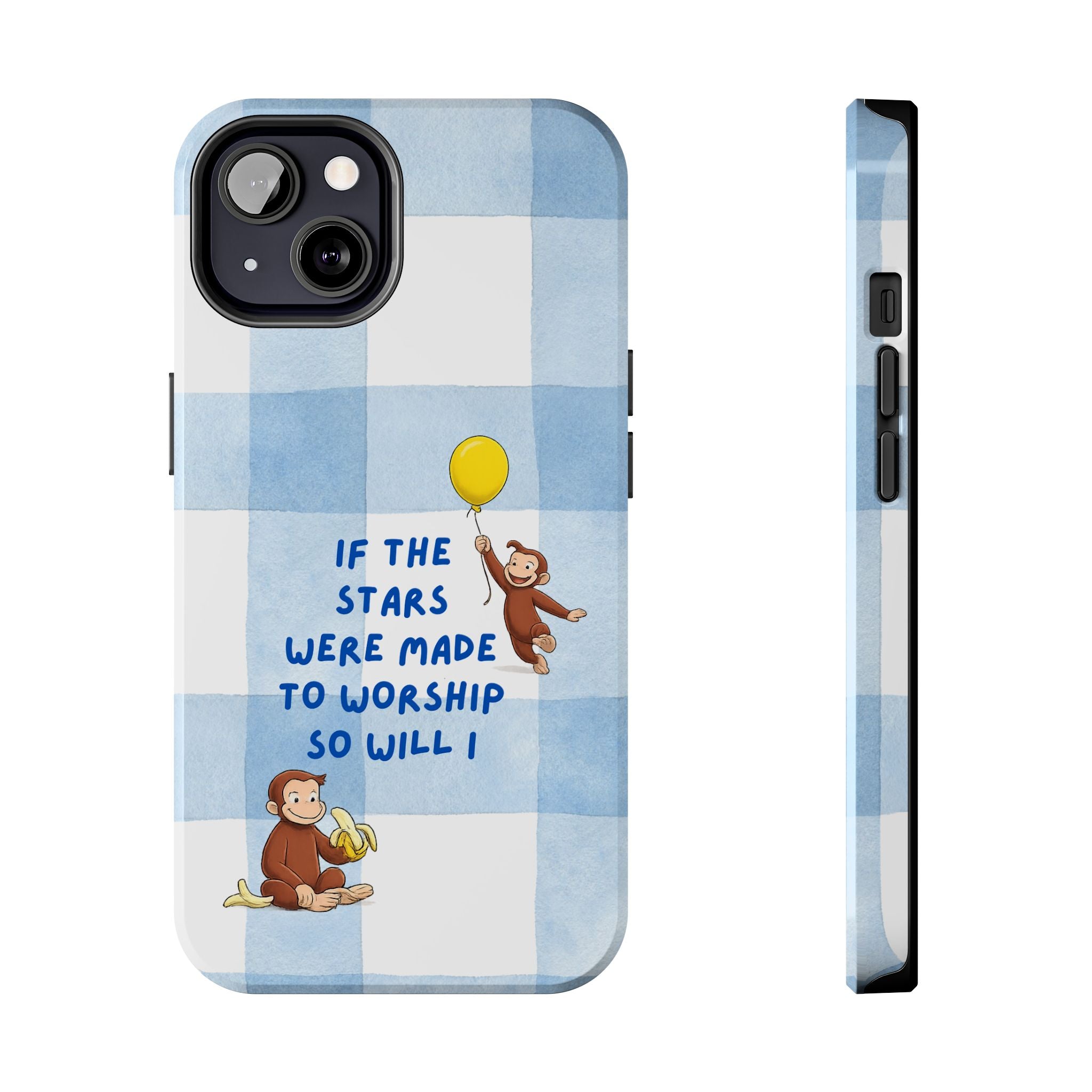 Curious George 'If the Stars Were Made to Worship' Tough Phone Case