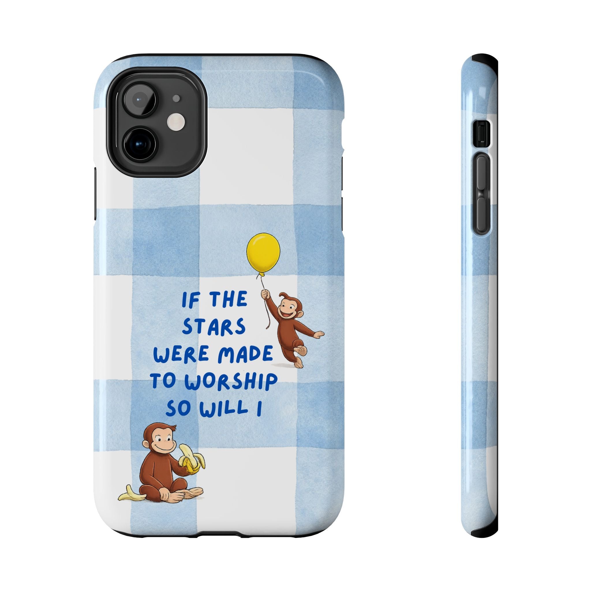 Curious George 'If the Stars Were Made to Worship' Tough Phone Case