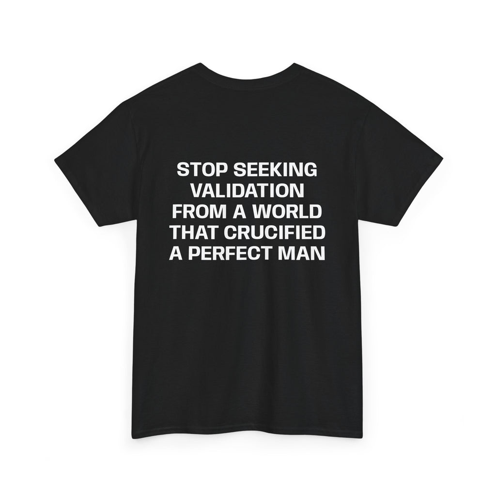 AHAVAH Graphic Tee— “Stop Seeking Validation"